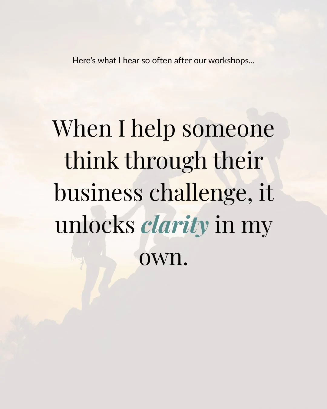 Today I&rsquo;m setting aside time to work through my business strategy, and this keeps running through my mind. After almost every workshop, someone says the same thing:

&ldquo;Listening to someone else work through their challenge unlocked somethi