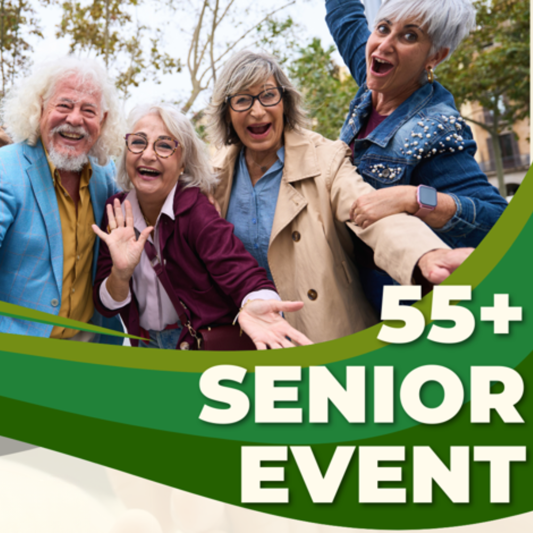 55+ Senior Event