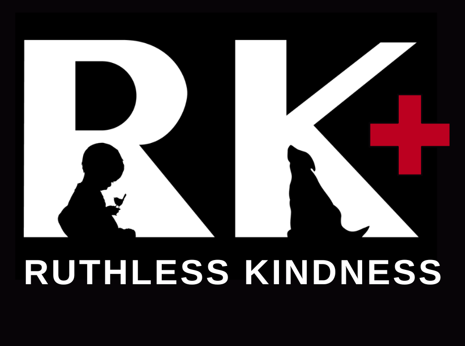 Ruthless Kindness