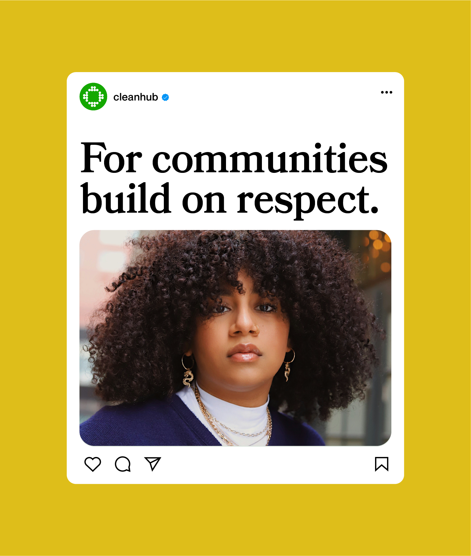 Instagram-Post von cleanhub mit der Botschaft: Für Gemeinschaften bauen durch Respekt, abgebildet ist eine junge Frau mit dunklem, lockigem Haar, die Schmuck trägt und einen ernsten Gesichtsausdruck hat, im Hintergrund eine urbane Umgebung bei Nacht mit Lichter.