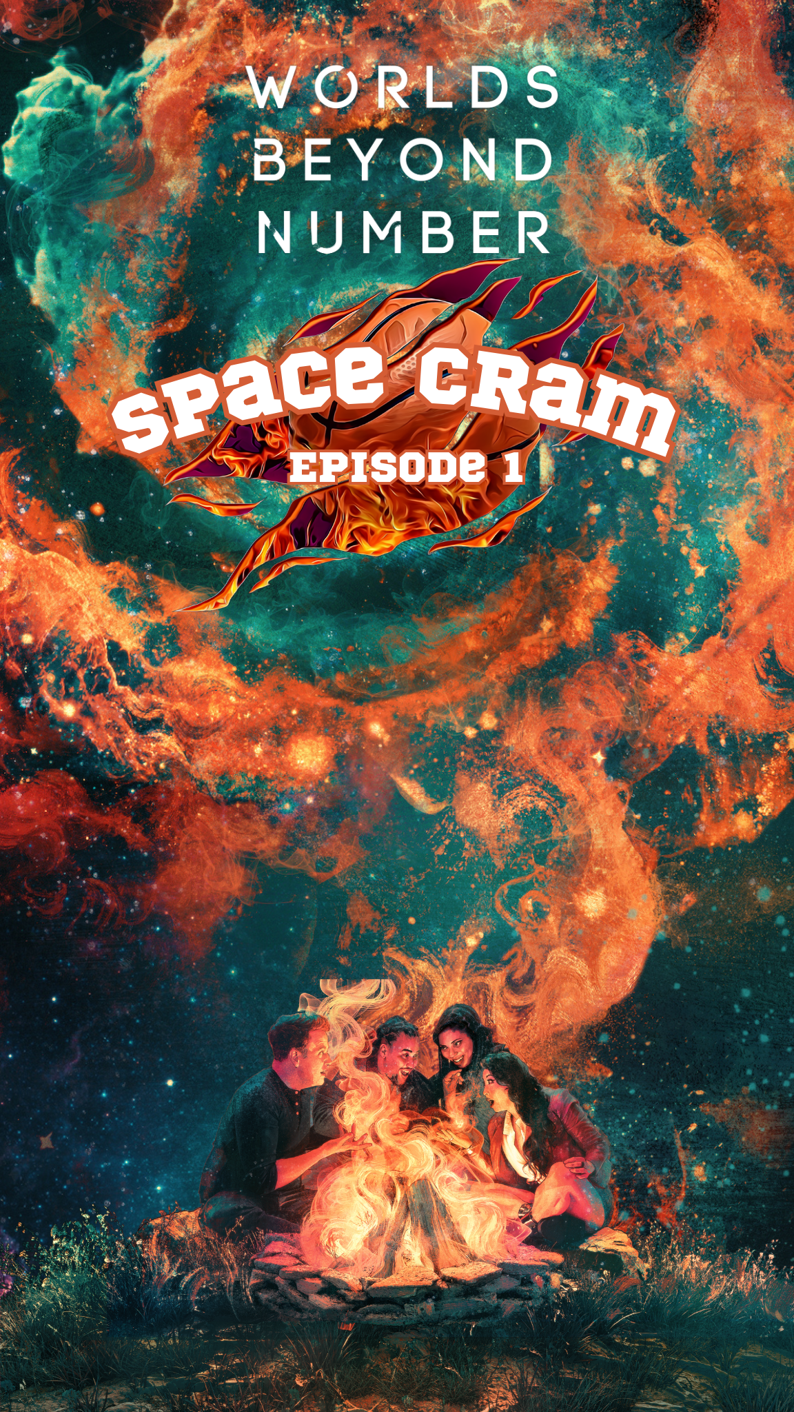 Illustration of 4 friends gathering around a large campfire telling stories. Behind them is an orange galaxy over a teal and royal blue starry backdrop. In the middle, the galaxy tears away to show a basketball with "Space Cram Episode 1" in front.