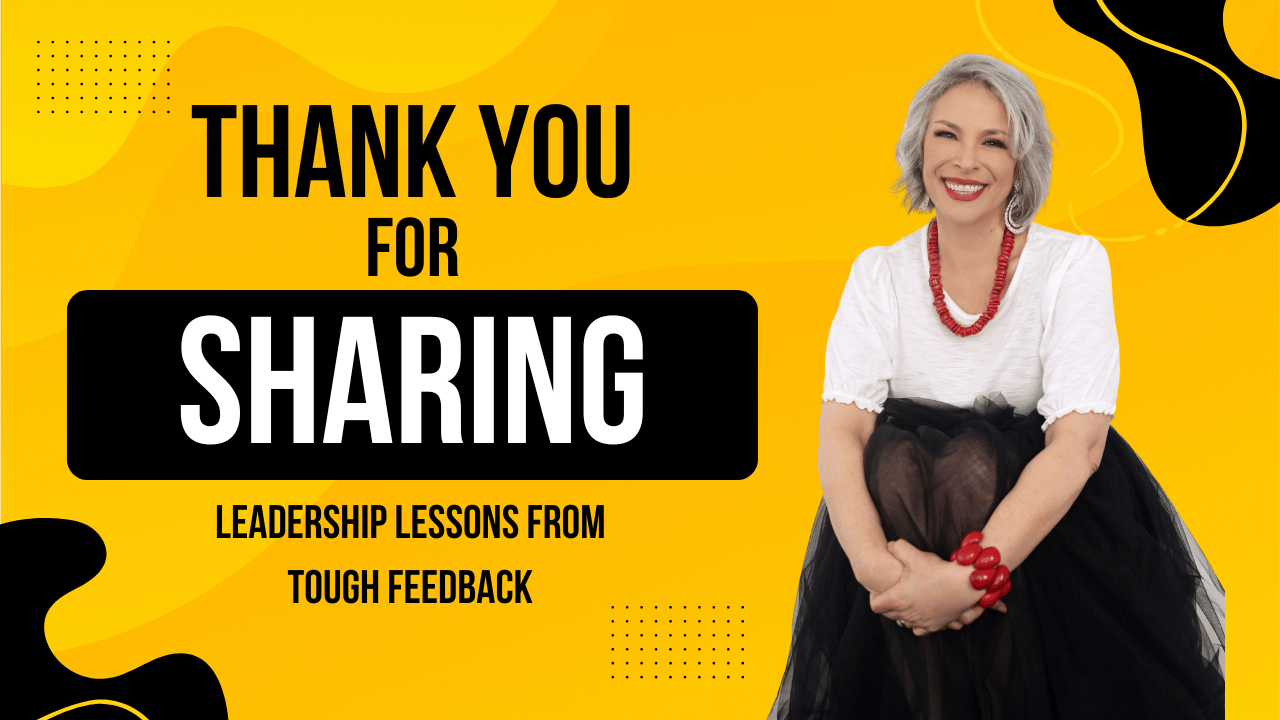 Thank You for Sharing: The Leadership Growth Hidden in Negative Feedback
