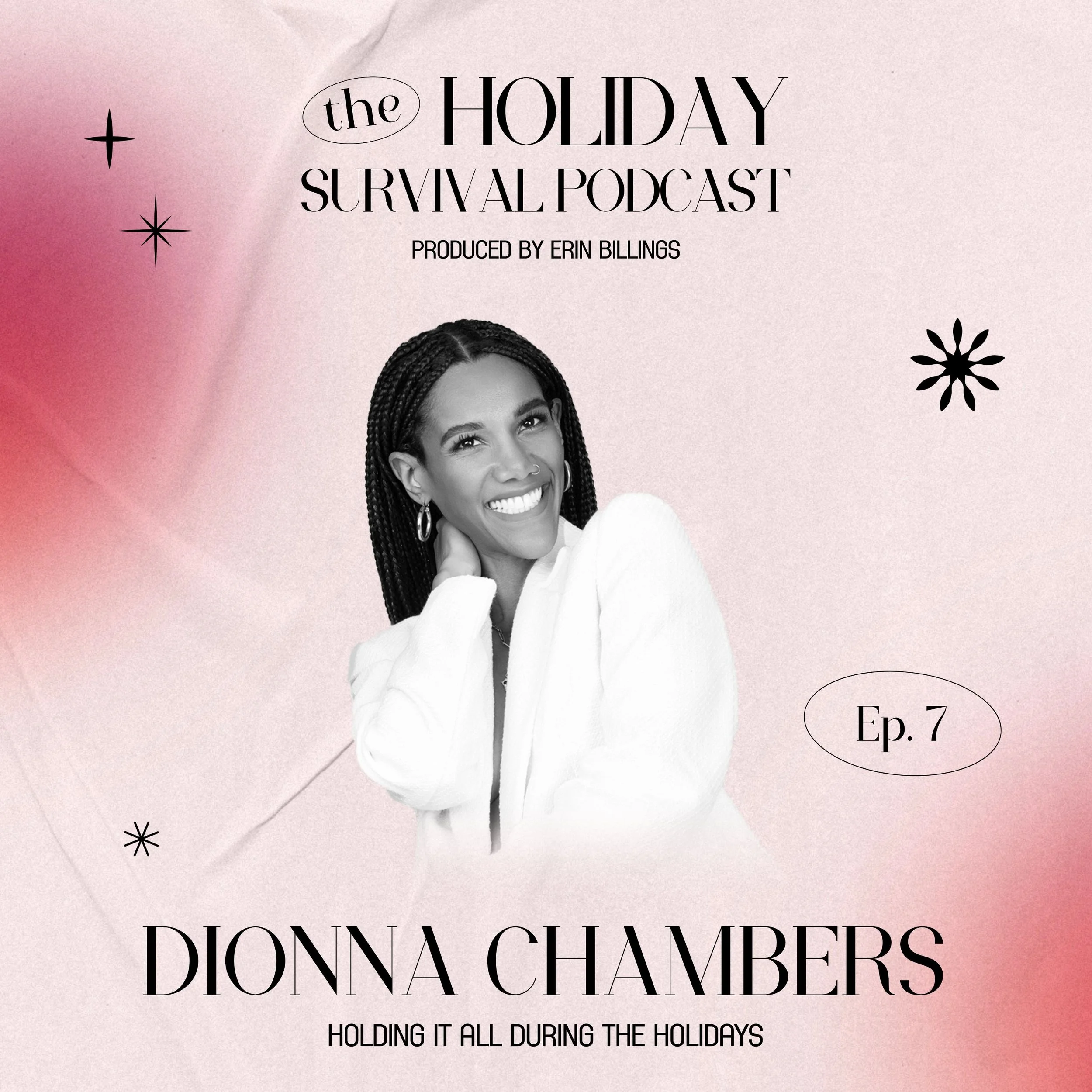 Season 2 Episode 7: Holding It All During the Holidays with Dionna Chambers