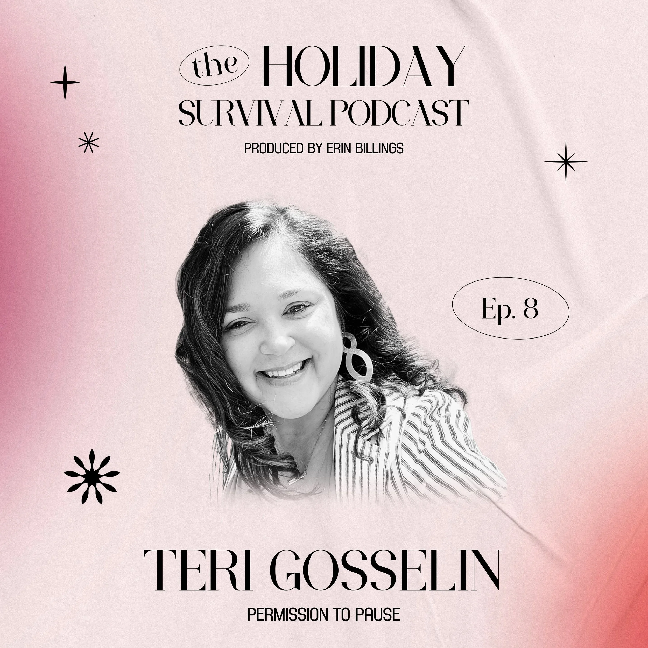 Season 2 Episode 8: Permission to Pause with Teri Gosselin