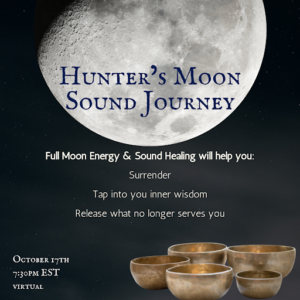 Announcement for Hunter's Moon Sound Journey event with a large moon graphic at the top, event date and time, and an image of five sound bowls at the bottom.