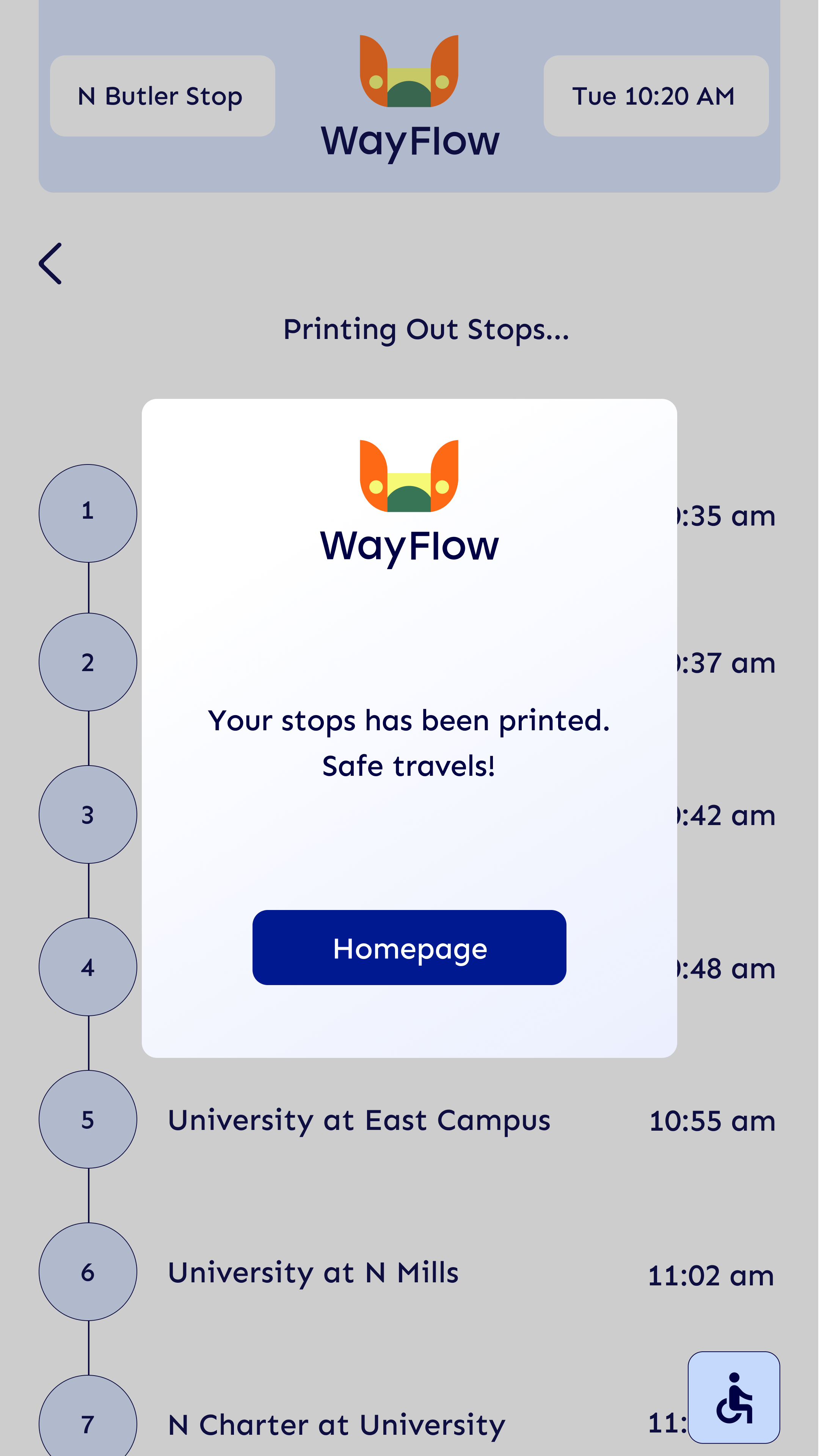 Mobile app screen showing that bus stops have been printed, with a list of stops and times, and a confirmation message from WayFlow. The screen also features the current location at N Butler Stop and the route to N Charter at University, with a logo at the top.