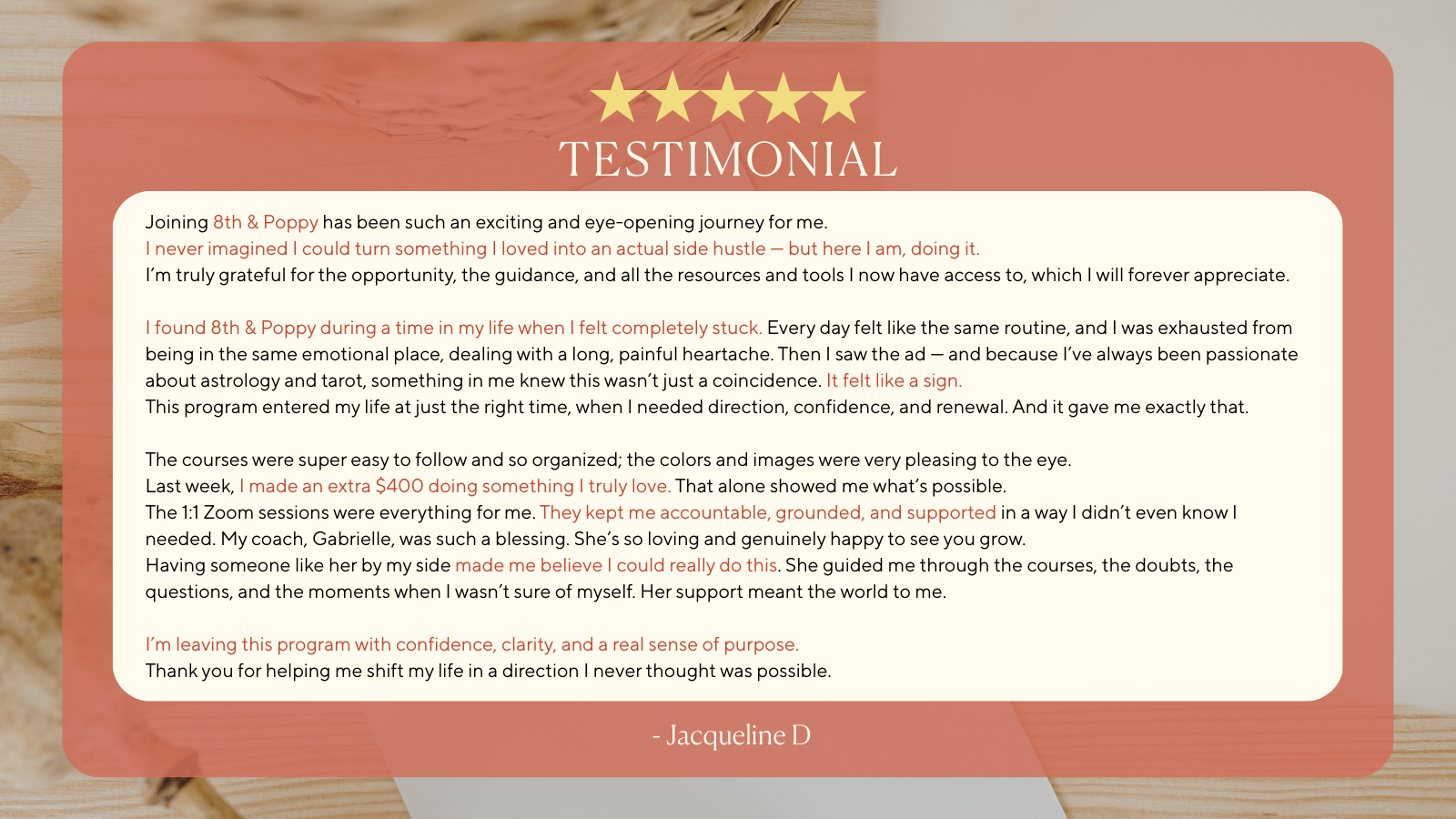 Testimonial page with a five-star graphic, emphasizing the positive experience of Jacqueline D with an 8th & Poppy program. The testimonial is in black and orange text on a light background, with a rounded rectangle overlay and a wooden surface visib