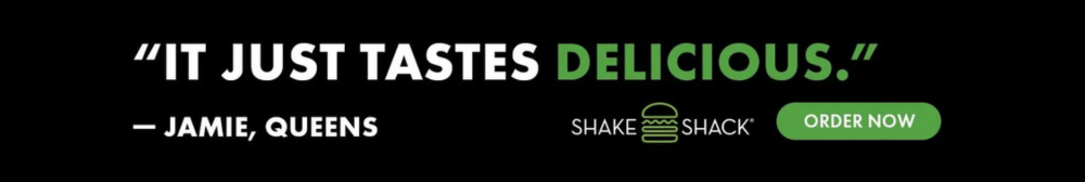 Shake Shack advertisement with quote 'It just tastes delicious,' and a green 'Order Now' button.