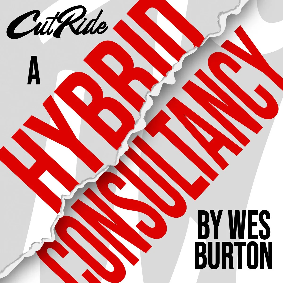 CutRide, a Hybrid Consultancy by Wes Burton