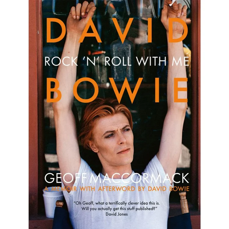 David Bowie: Rock ‘n’ Roll With Me by Geoff MacCormack - signed edition