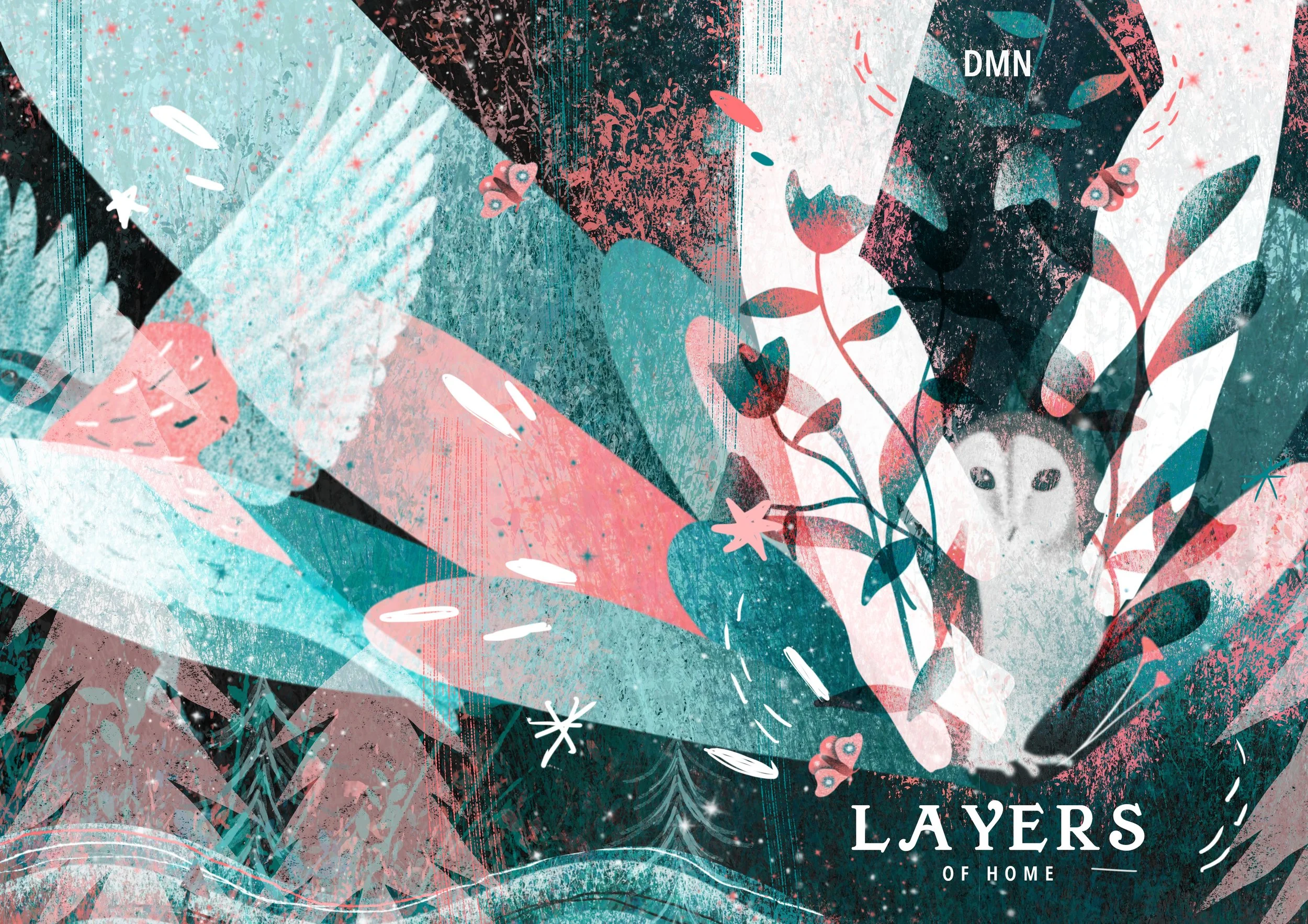 Abstract artwork with layers of geometric shapes, leaves, and a hidden owl face, featuring colors in teal, pink, black, and white, with text that reads "Layers of Home."