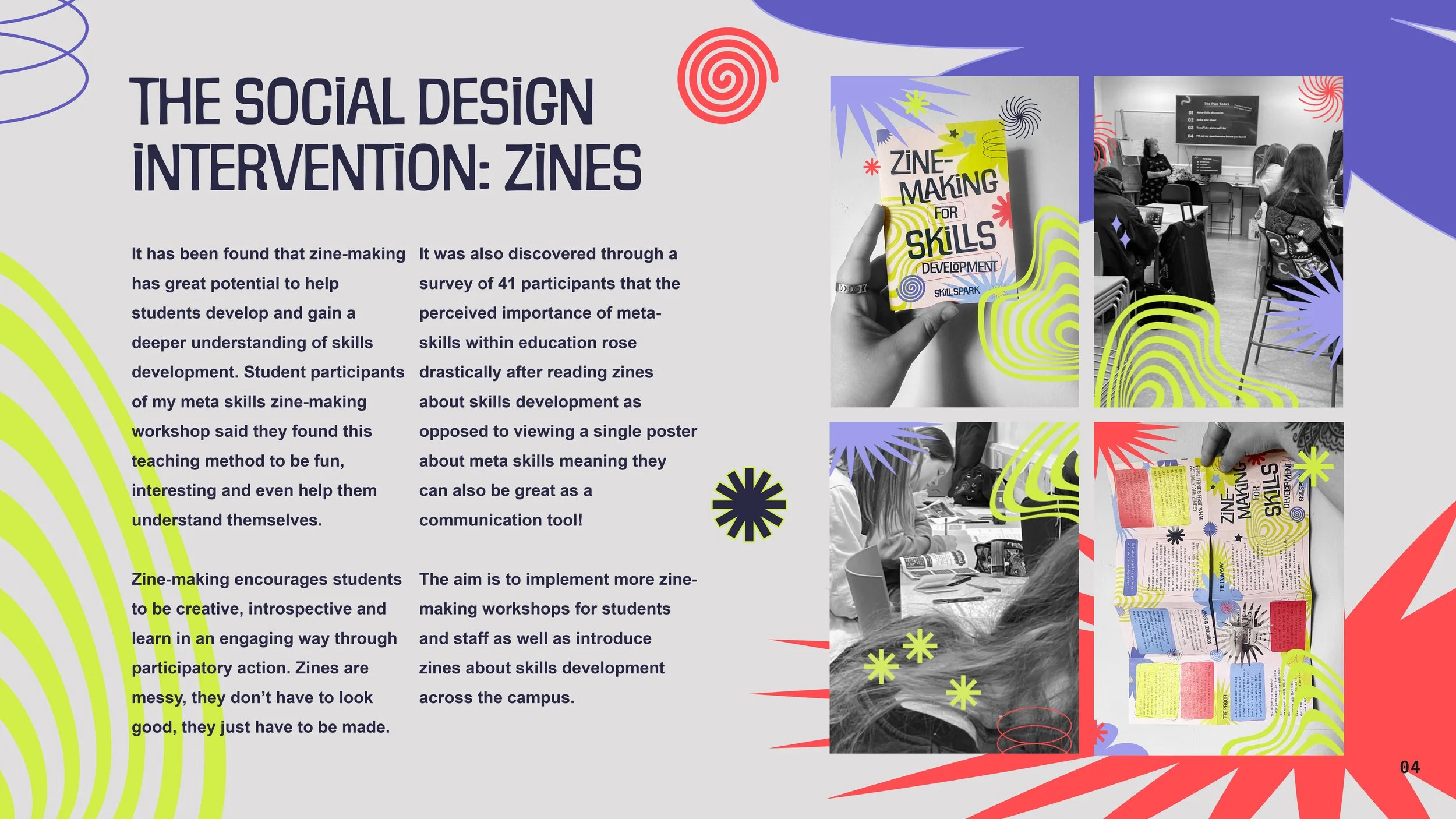 Poster titled 'The social design intervention: zines' with images of students and zines, decorated with colorful graphic shapes, and text explaining zine-making for skills development.