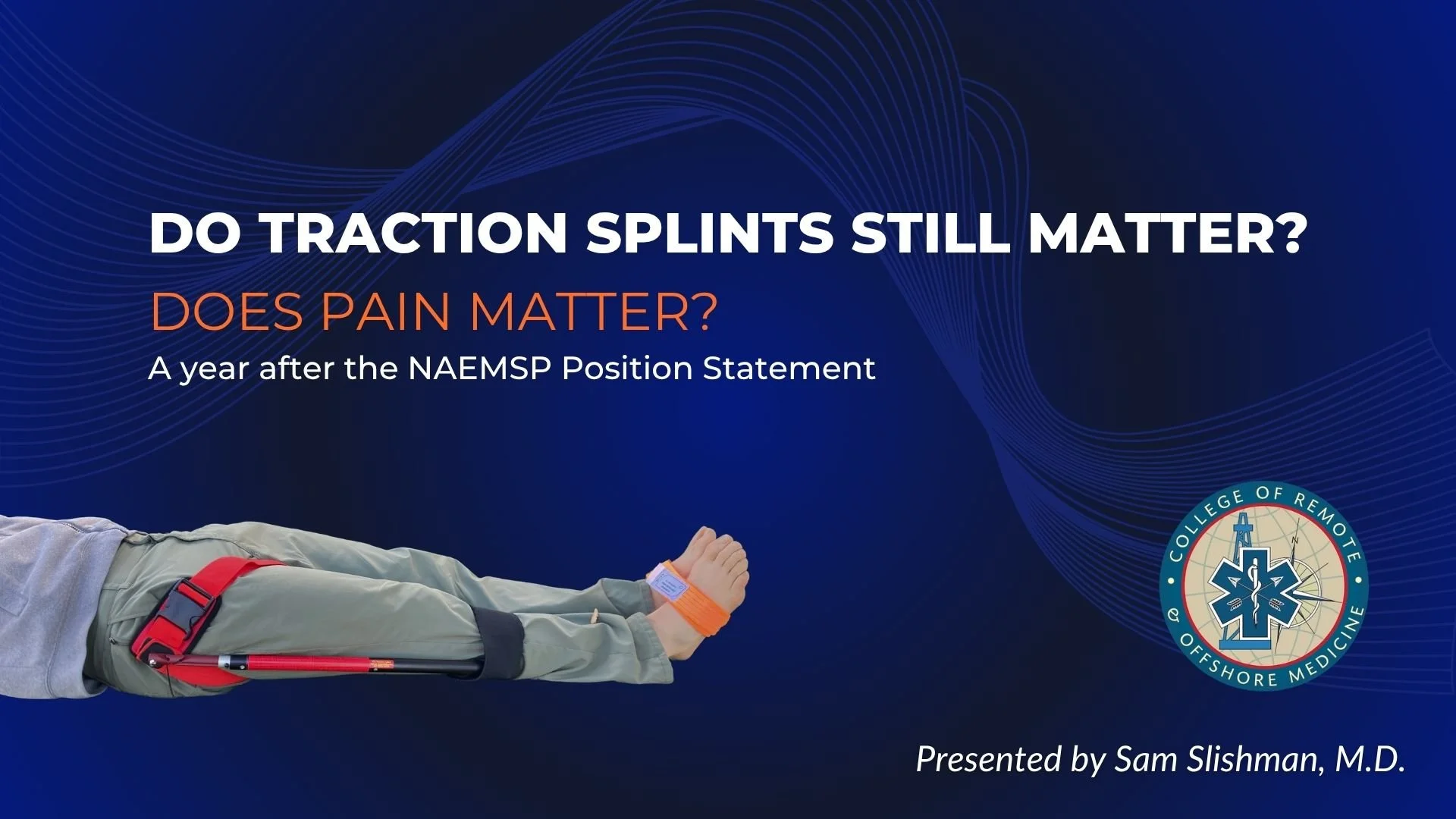 Do Traction Splints Still Matter? Does Pain Matter?