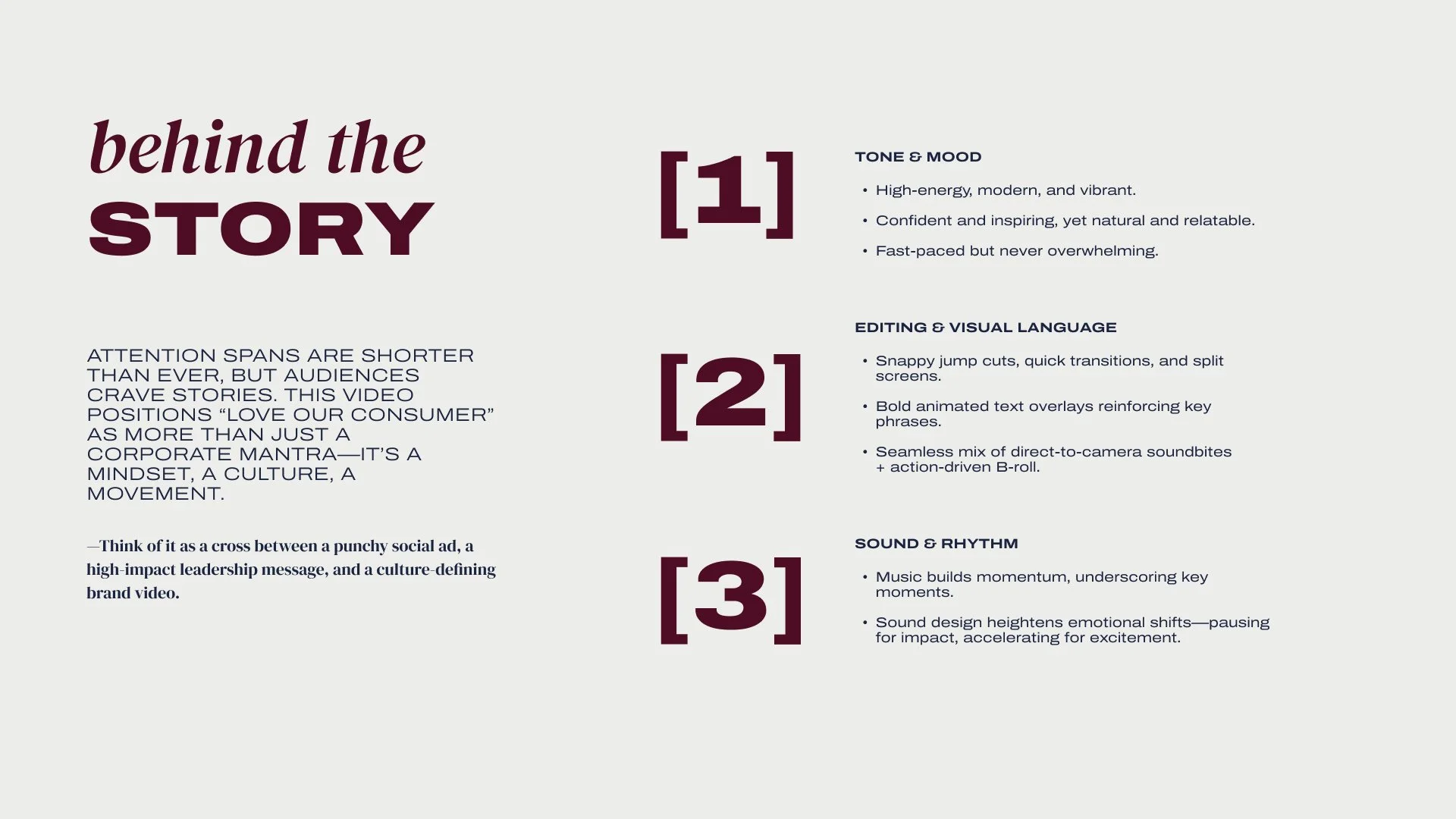 A presentation slide titled 'behind the STORY' with three numbered sections: 1) Tone & Mood, 2) Editing & Visual Language, 3) Sound & Rhythm. Each section contains bullet points explaining key ideas about storytelling and video production. The slide has a paragraph emphasizing the importance of engaging stories for audiences.