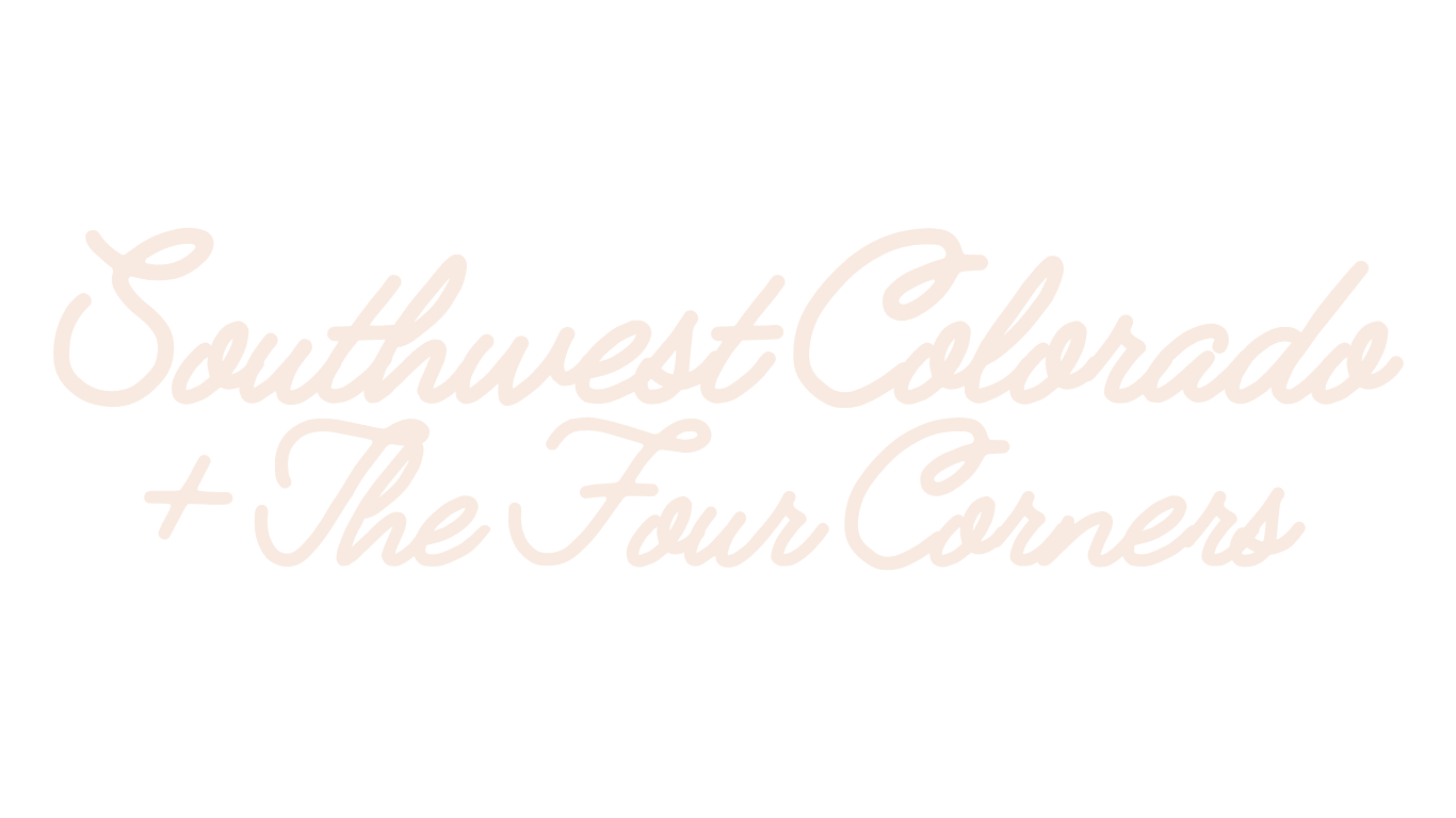 Pink script text on a black background reading 'Southwest Colorado + The Four Corners'.