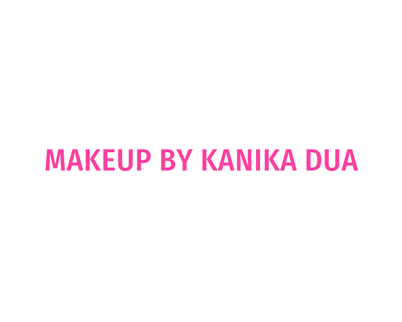 Makeup by Kanika Dua