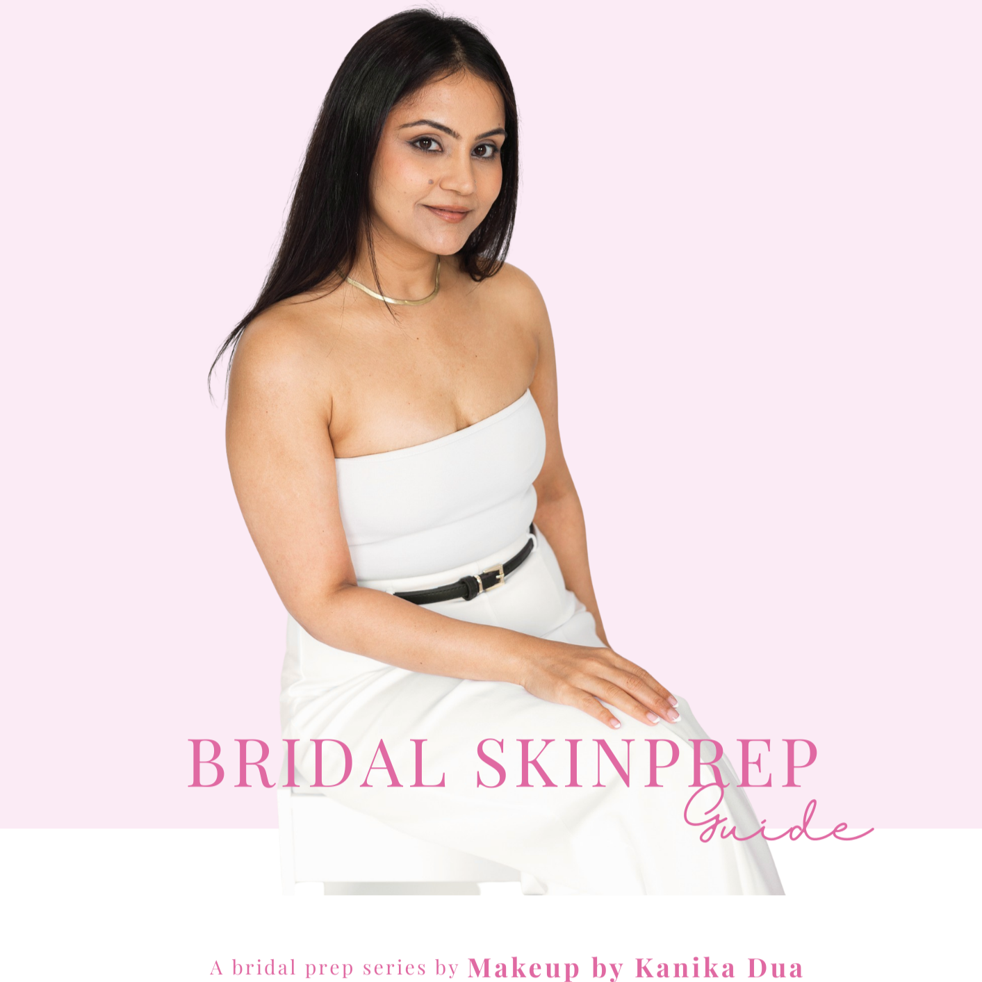 Bridal%252BSkin%252BPrep%252BBlueprint%252Bby%252BKanika%252BDua.png