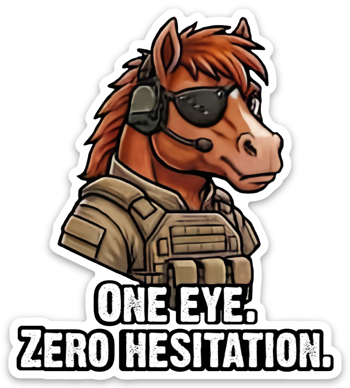 One Eye. Zero Hesitation. Sticker