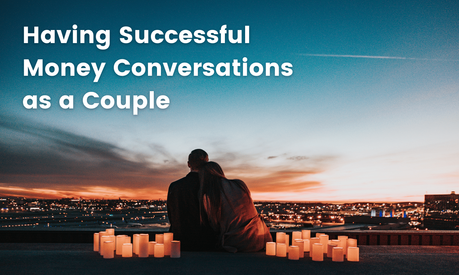 Successful Money Conversations as a Couple are Important 