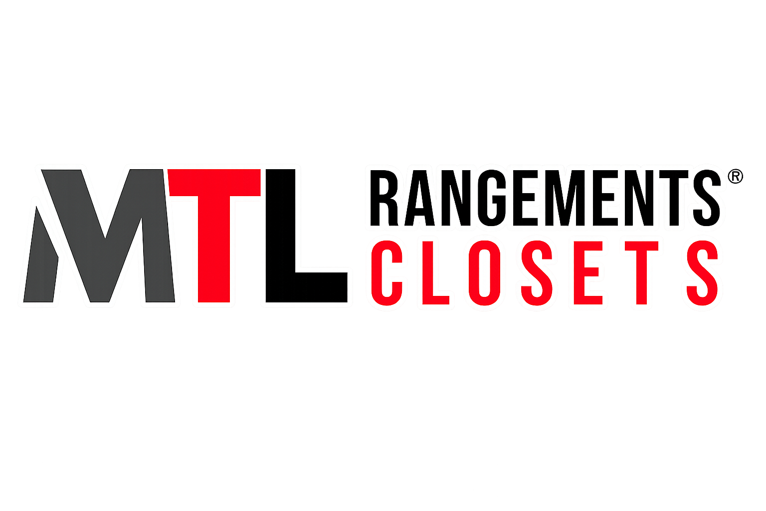 Sign for MTL RANGEMENTS CLOSETS with bold black, red, and white text on a gray background.