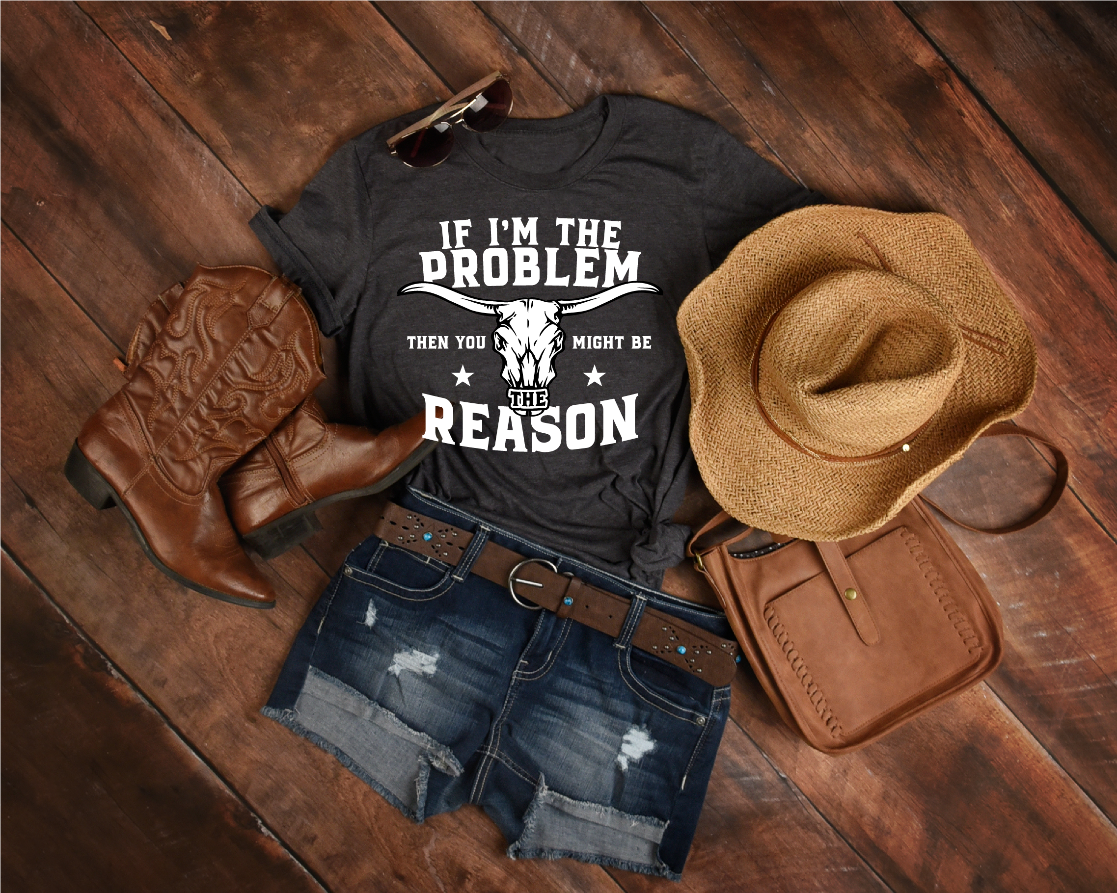 "If I'm The Problem" Shirt