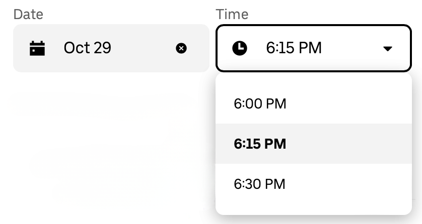 A digital schedule interface showing the date October 29 and a dropdown menu for selecting the time, with options 6:00 PM, 6:15 PM, and 6:30 PM, currently set to 6:15 PM.
