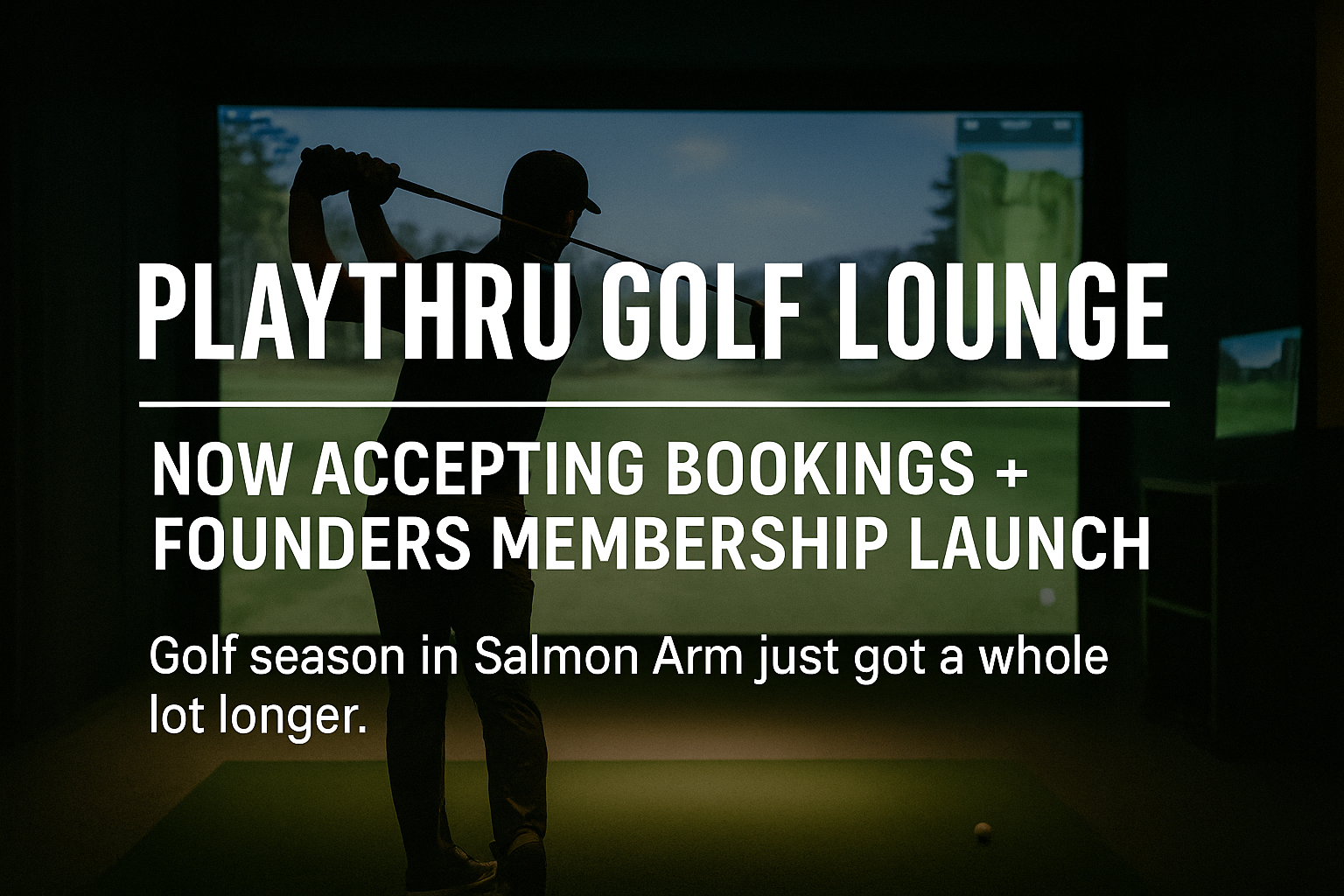 PlayThru Golf Lounge – Now Accepting Bookings + Founders Membership Launch