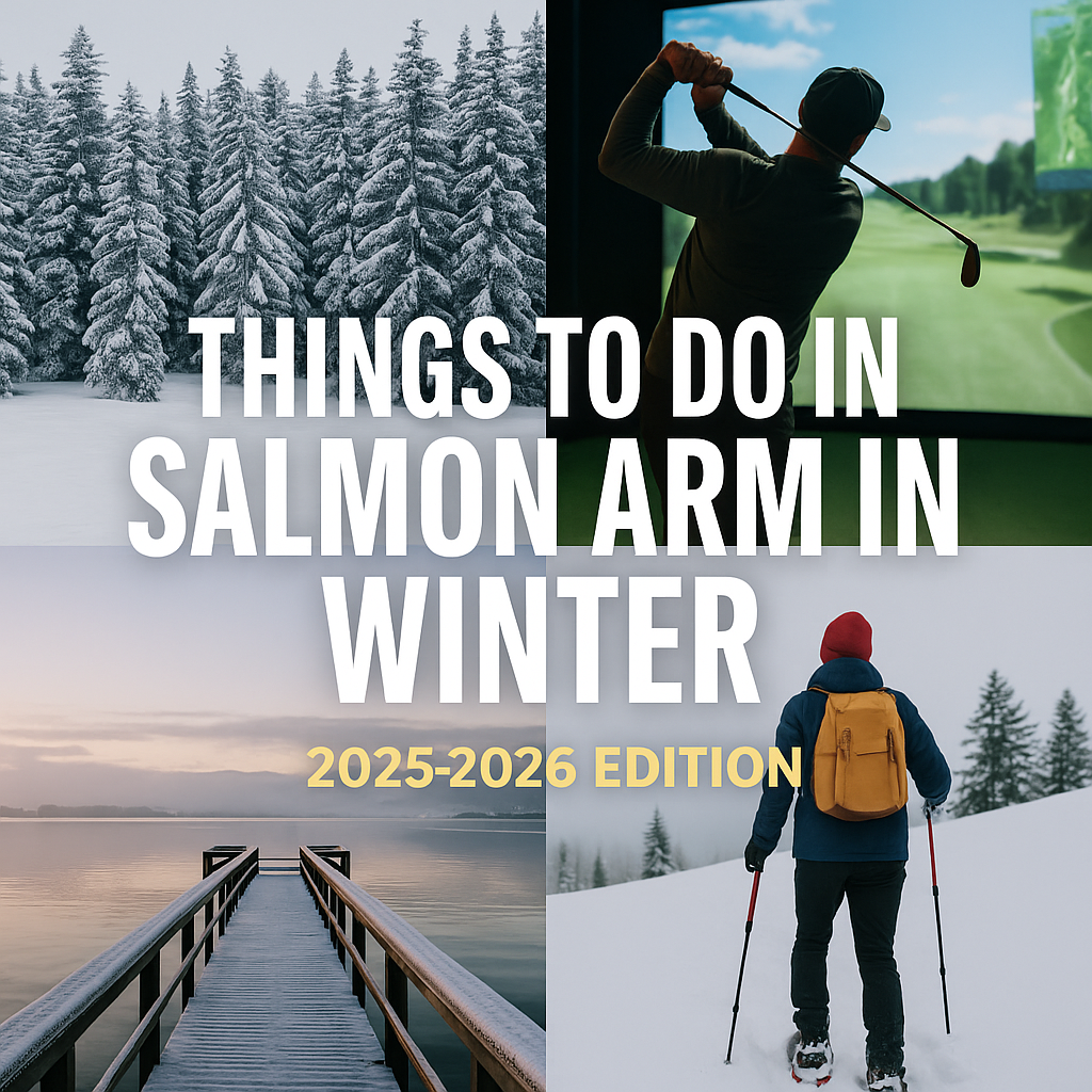 Things to Do in Salmon Arm in Winter (2025–2026 Edition)