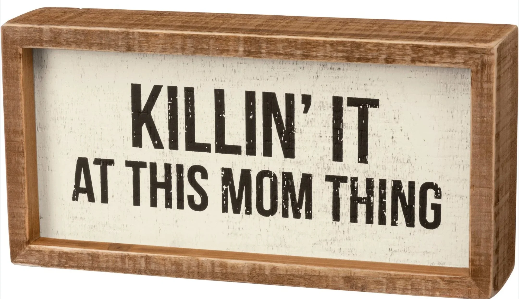 Killin' It At This Mom Thing Inset Box Sign