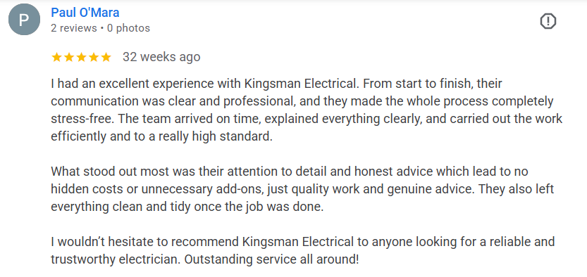 Customer review for Kingsman Electrical, praising their professionalism, clear communication, attention to detail, honesty, and high-quality work.