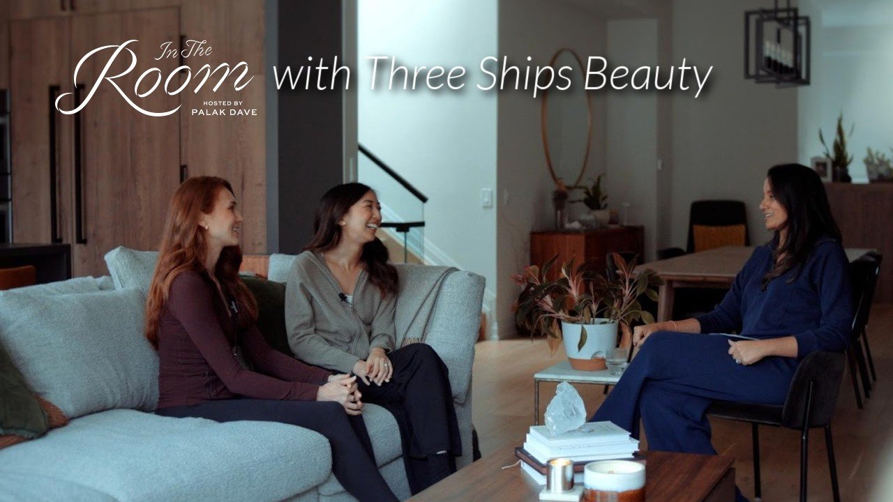 EPISODE # 5 — IN THE ROOM with Connie and Laura of Three Ships Beauty