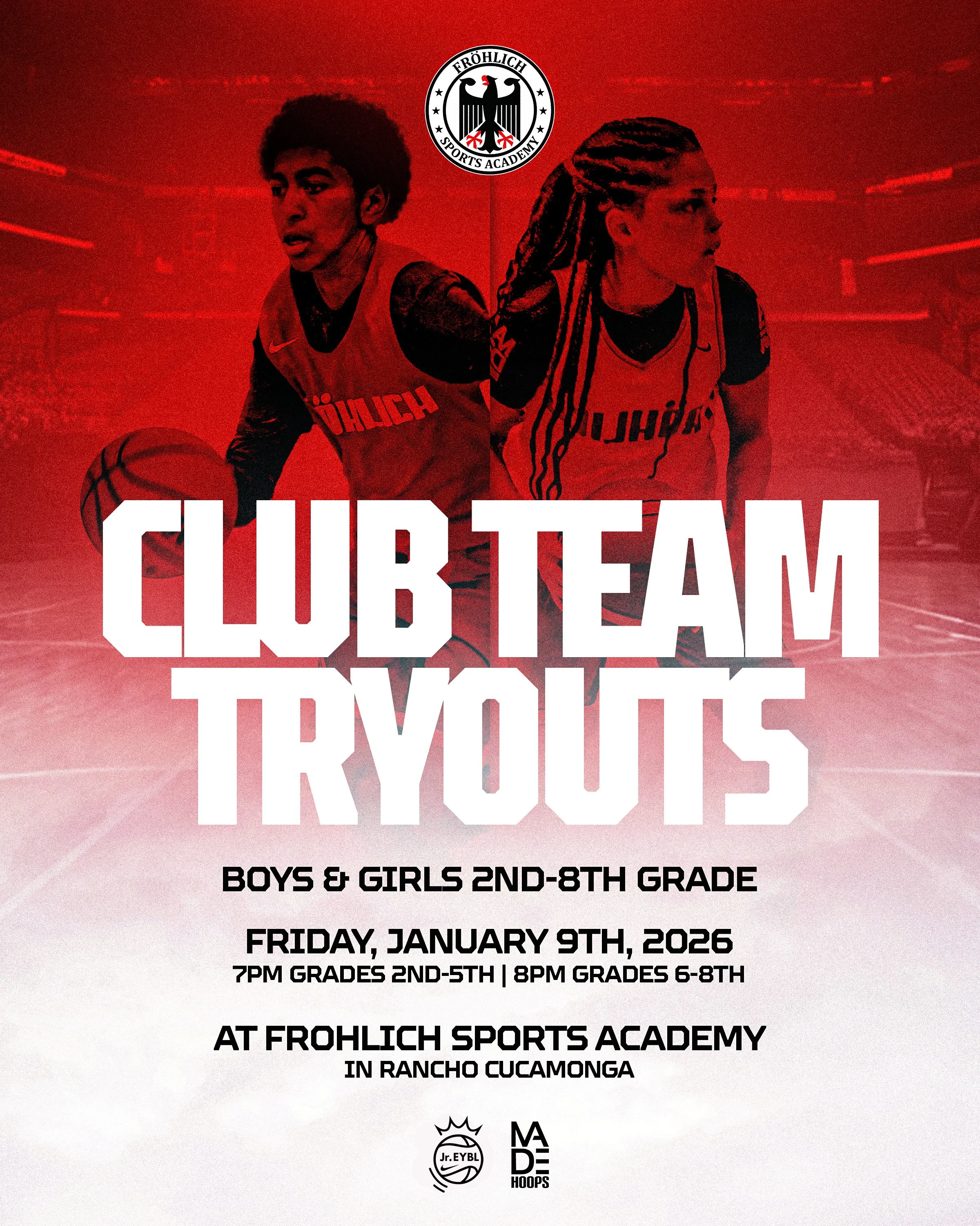 Poster advertising a club team tryout event taking place at Frohlich Sports Academy in Rancho Cucamonga on January 9, 2026. The poster features images of two young female basketball players, one dribbling a basketball, both wearing team jerseys. The event is for boys and girls in second through eighth grade.
