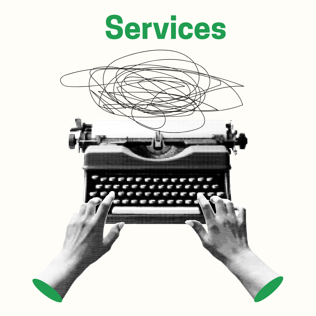 An illustration of hands typing on a typewriter with scribbles and lines above it, and the word "Services" in green at the top.