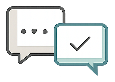 Two chat bubbles, one with ellipsis and the other with a checkmark, indicating messaging or communication.