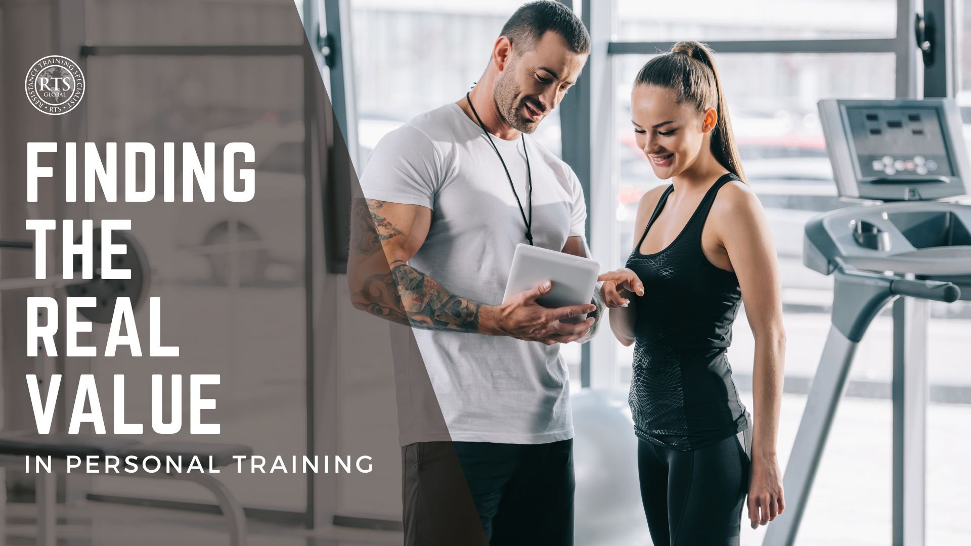 Finding the Real Value in Personal Training