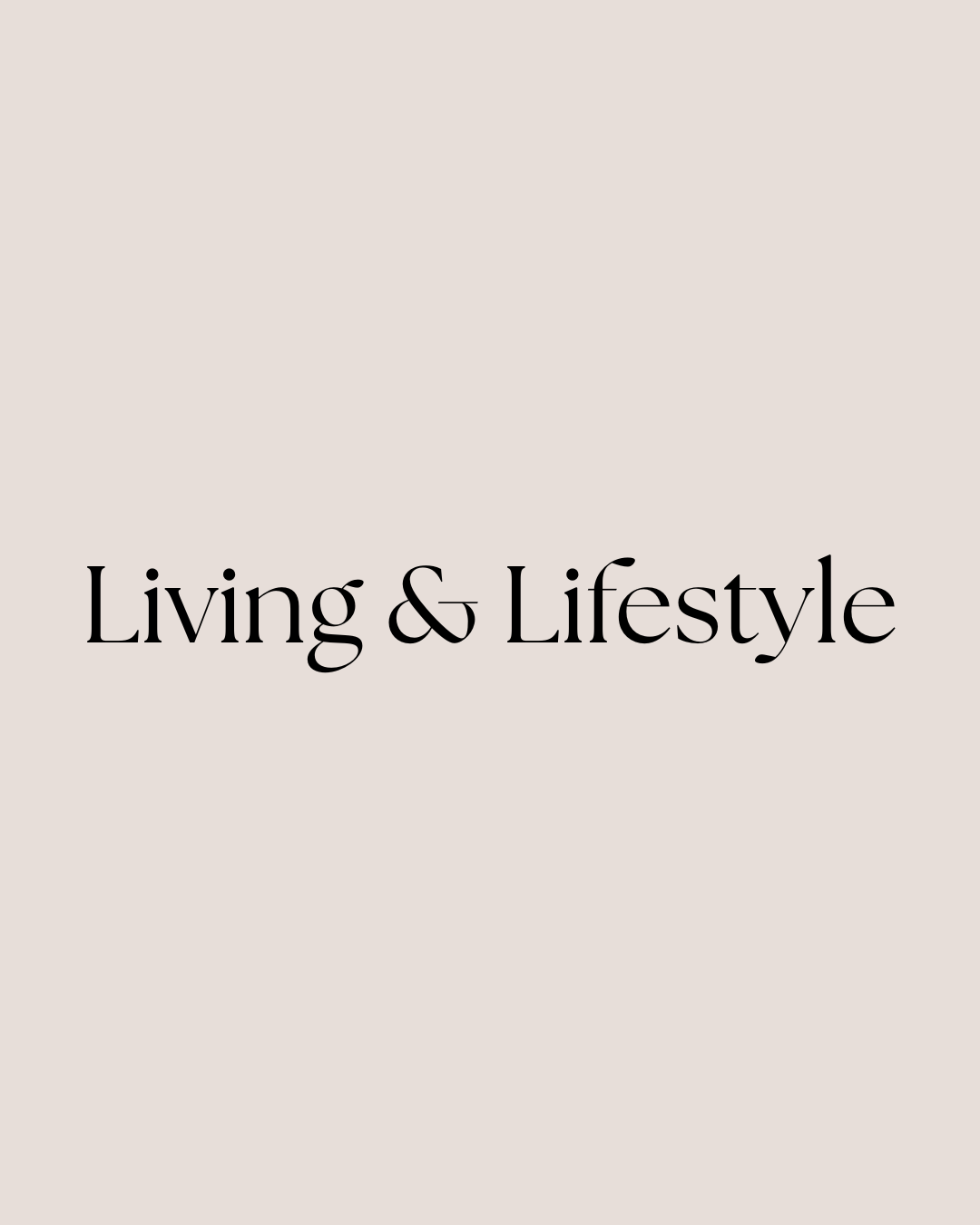 Living & Lifestyle