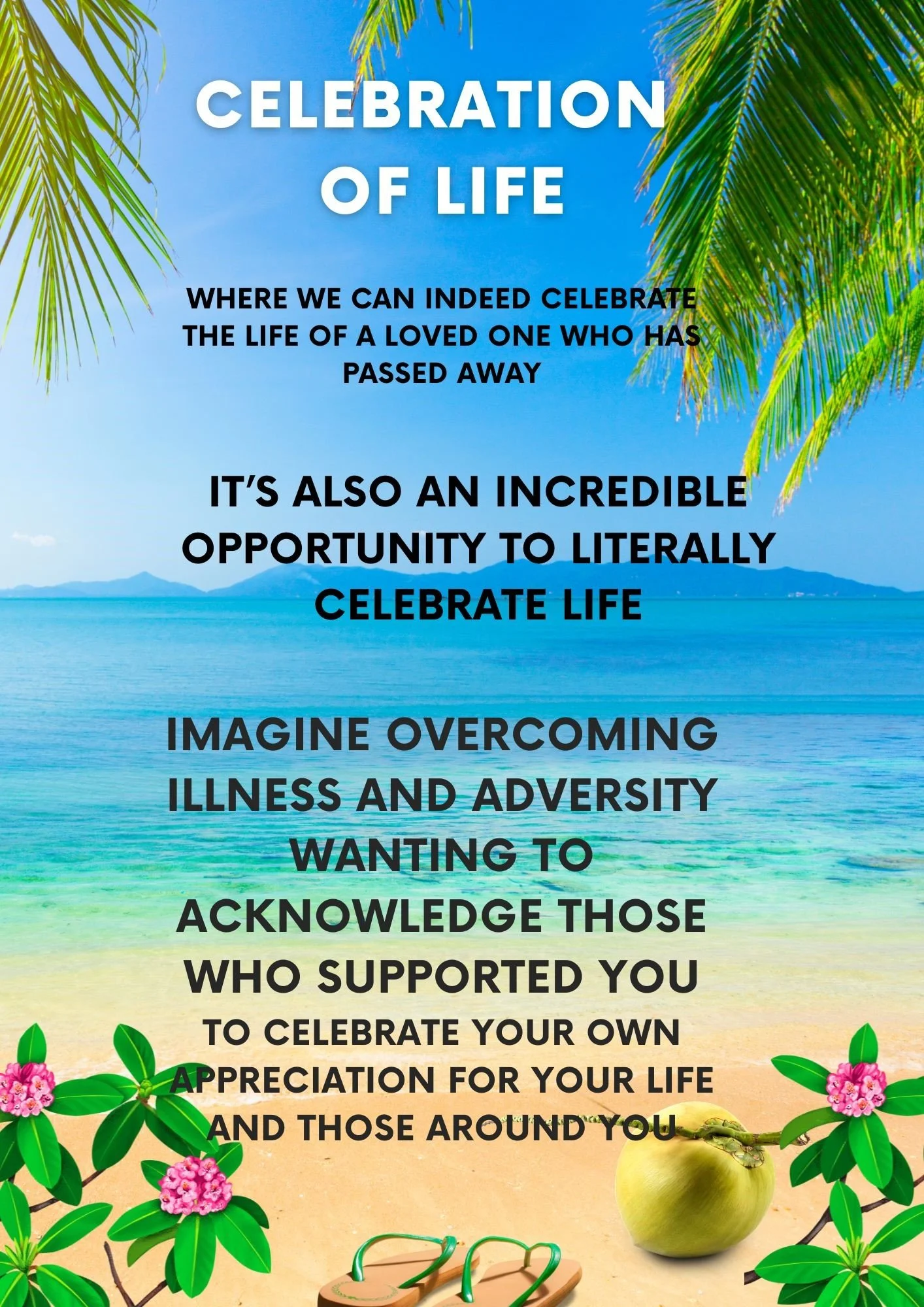 Beach scene with blue sky, ocean, and palm trees, featuring a motivational quote about celebrating life and overcoming adversity, with flowers, an apple, and sunglasses in the foreground.