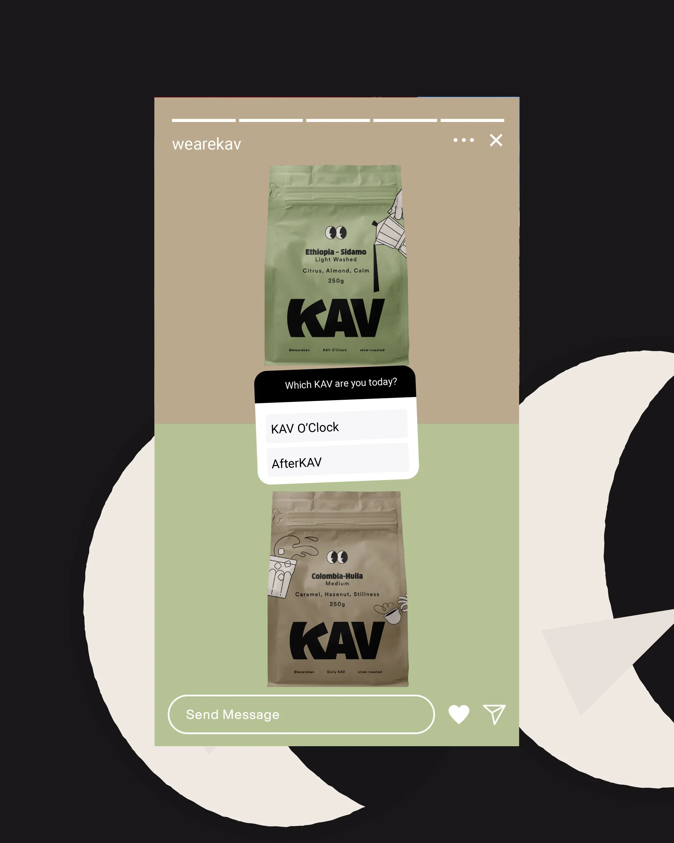 Instagram story featuring two bags of coffee labeled 'KAV,' with a poll asking 'Which KAV are you today?', offering options 'KAV O'Clock' and 'AfterKAV.'