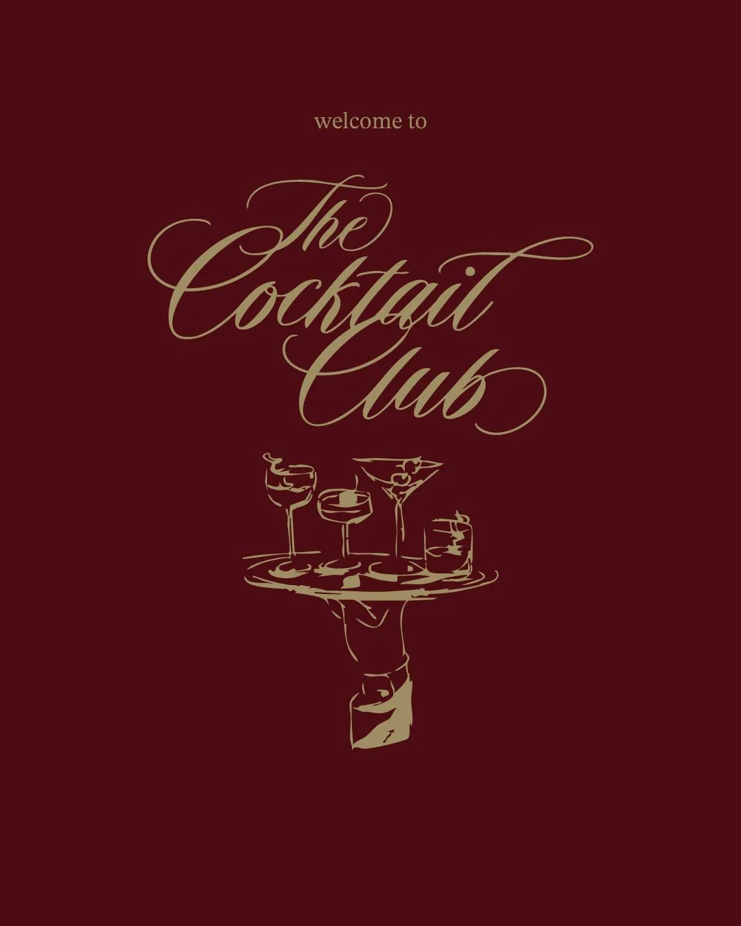A dark red background with gold-colored text that reads 'welcome to The Cocktail Club' and an illustration of a tray with four different cocktail drinks.