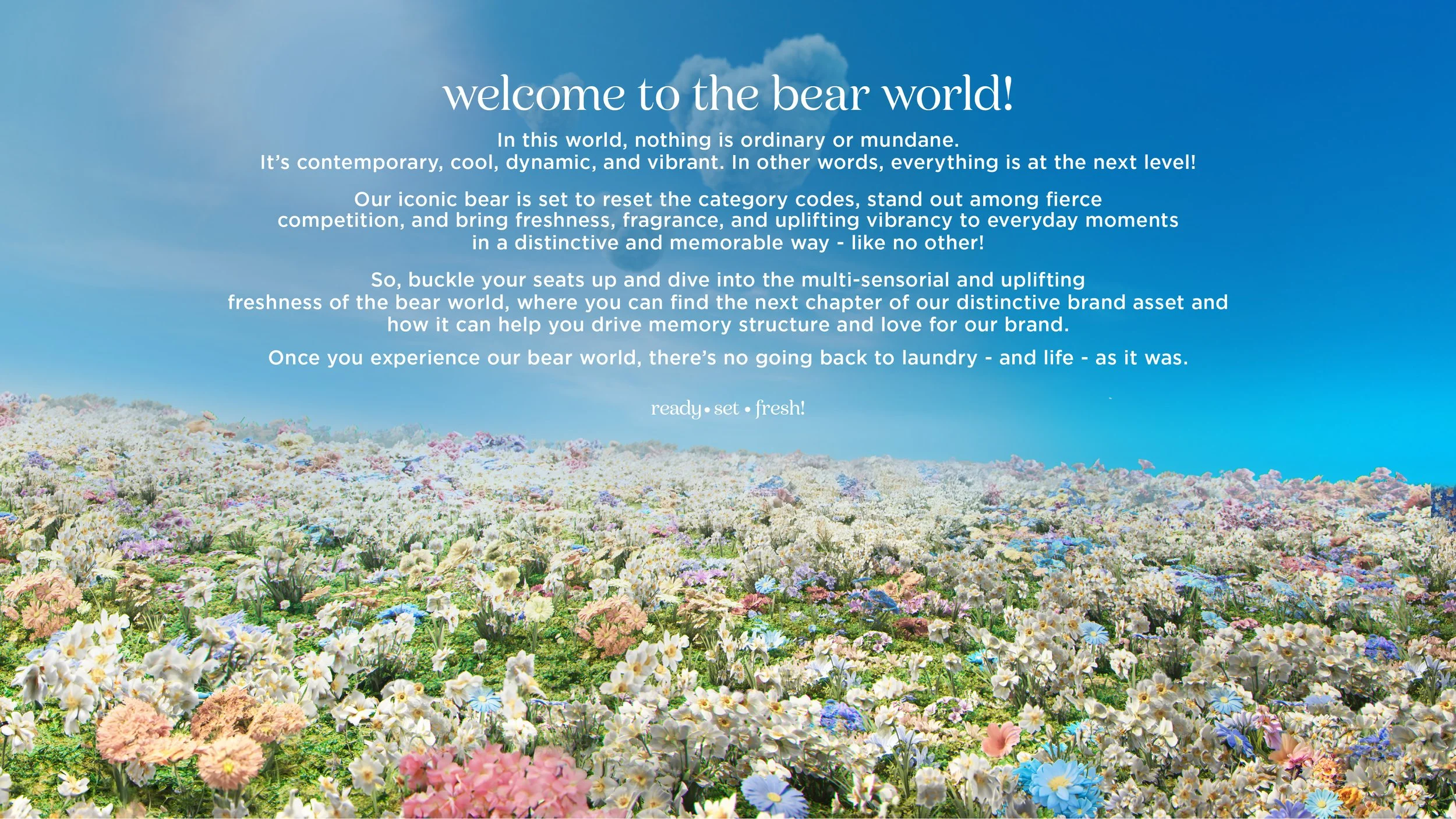 A vibrant field of various colorful flowers under a bright blue sky with a few clouds, with a welcome message about experiencing a bear-themed world.