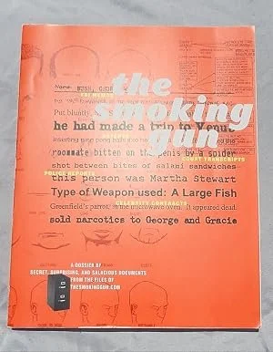 The Smoking Gun: A Dossier of Secret, Surprising, and Salacious Documents by Bastone, William; Green, Daniel; Glauber, Barbara
