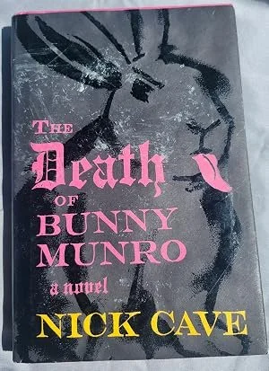 The Death of Bunny Munro: A Novel by Cave, Nick