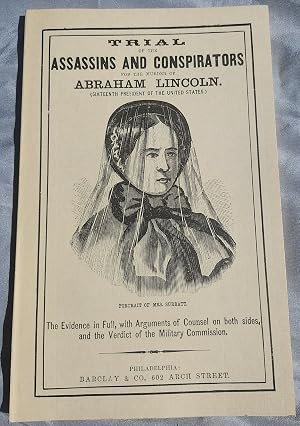 Trial of the Assassins and Conspirators for the Murder of Abraham Lincoln