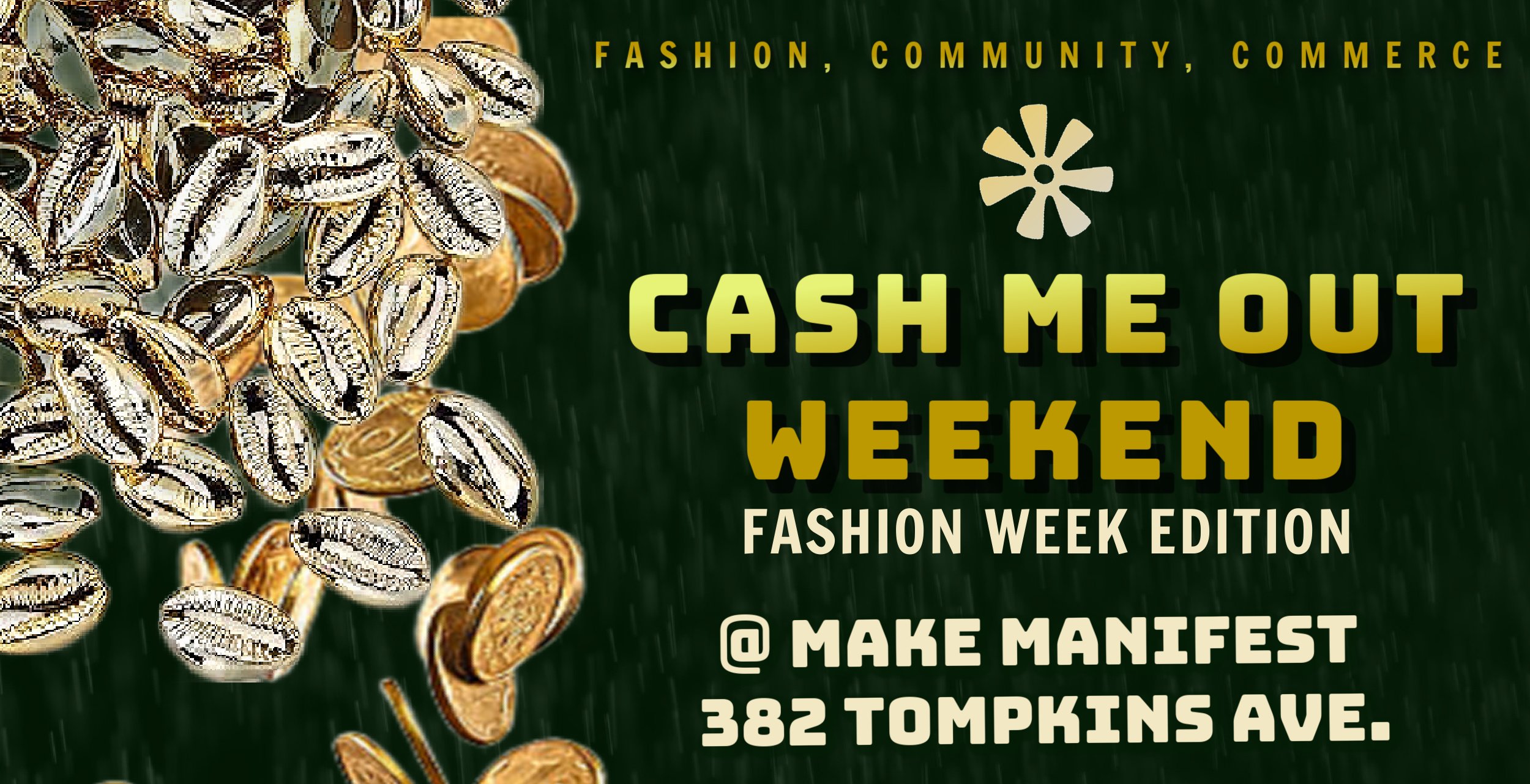 Cash Me Out Weekend: Fashion Week Edition 