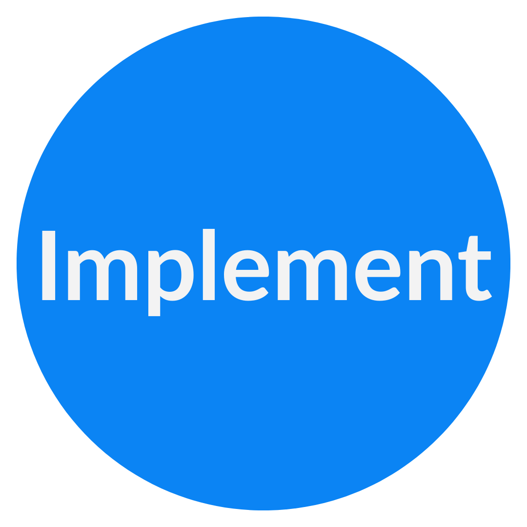 Blue circular button with the word 'Implement' written in white text.