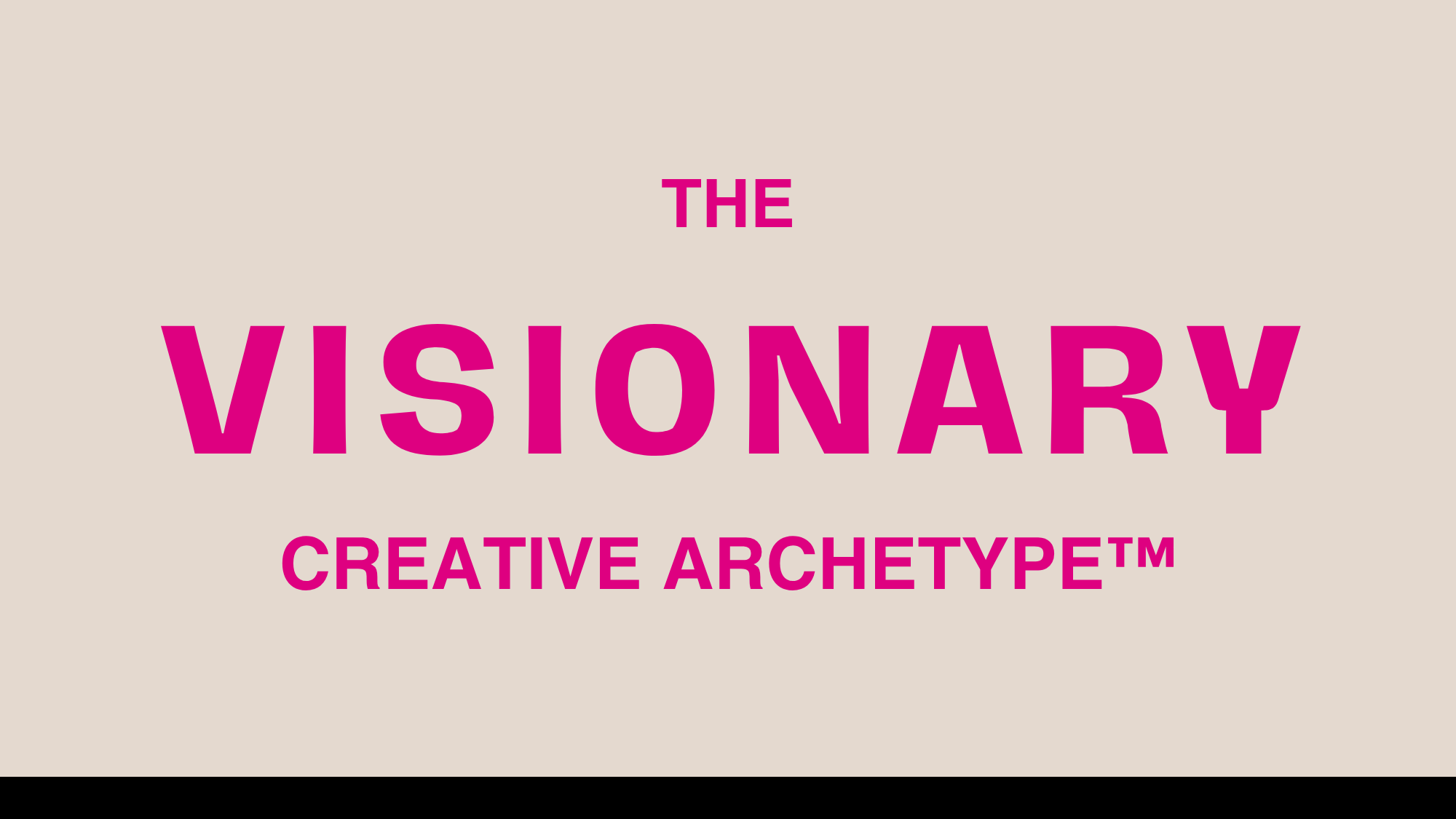 Text on a beige background stating "The Visionary Creative Archetype" in large pink letters.