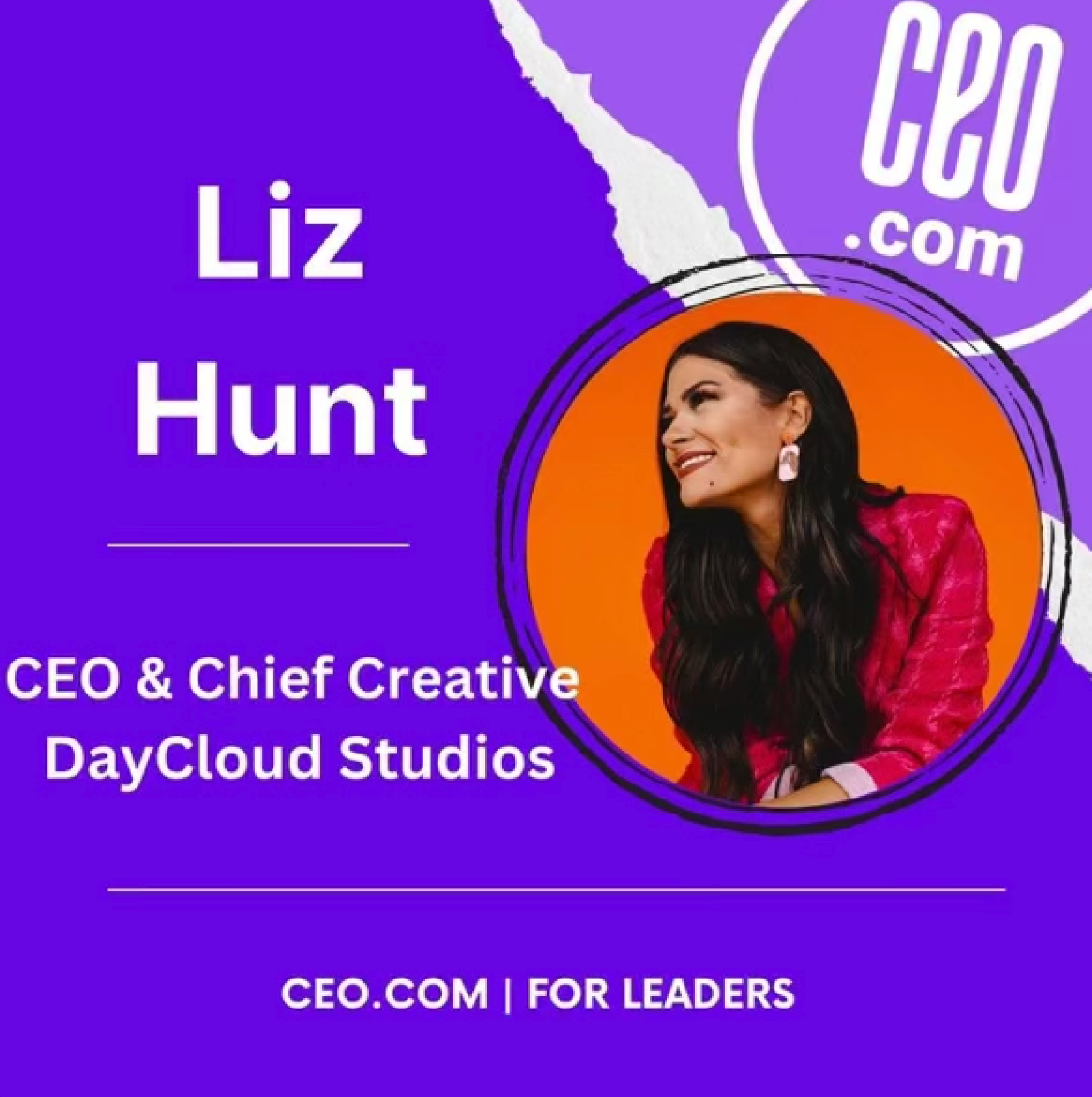 Promotional graphic featuring Liz Hunt, CEO and Chief Creative Director at DayCloud Studios, with a portrait of her smiling, wearing a red jacket against an orange background, and vibrant purple and white text and graphics.