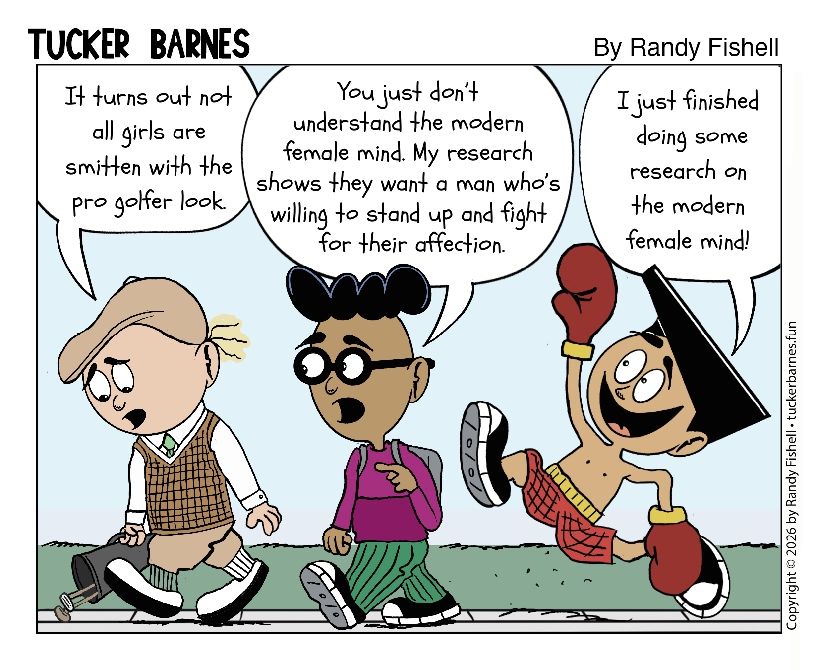 A comic strip titled "Tucker Barnes" by Randy Fishell featuring three children walking on a sidewalk. The first child, a girl with blonde hair, looks concerned and says, "It turns out not all girls are smitten with the pro golfer look." The second ch