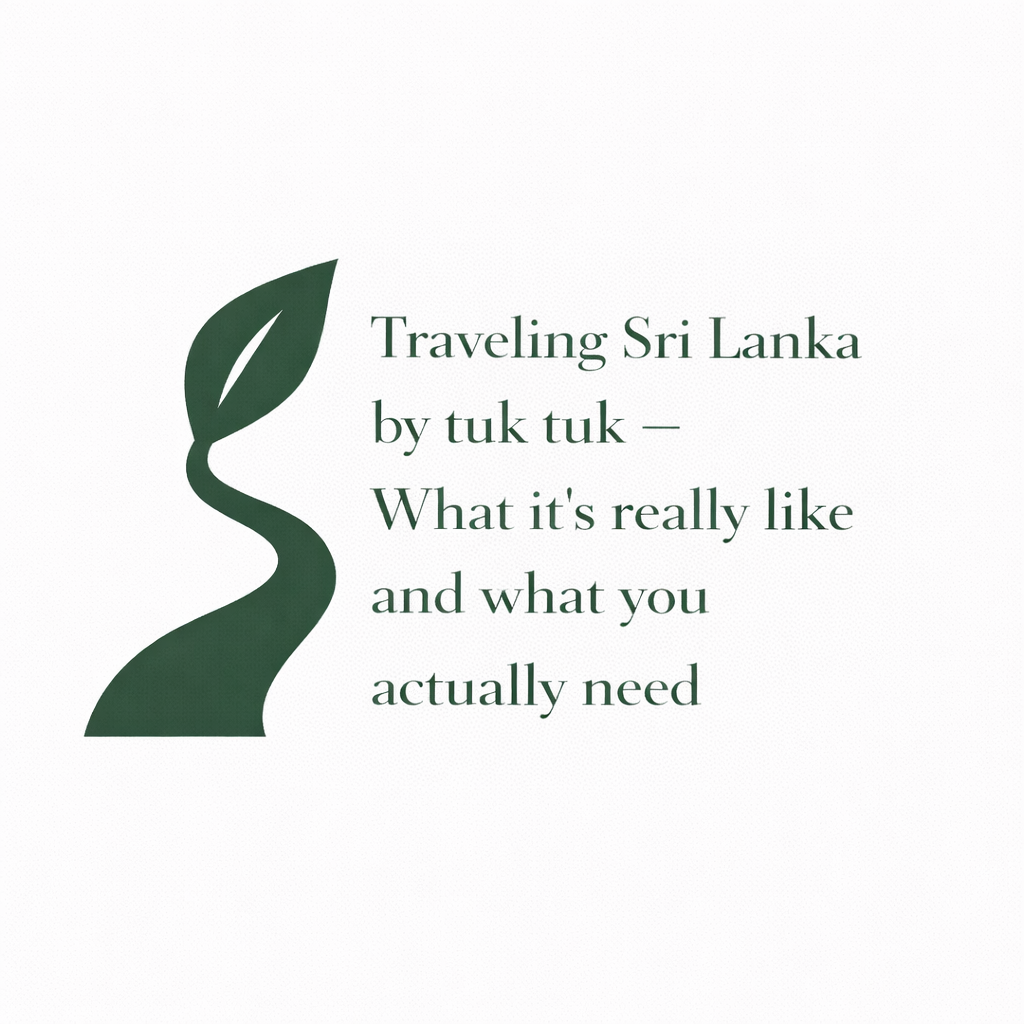 Traveling Sri Lanka by tuk tuk – What it’s really like and what you actually need