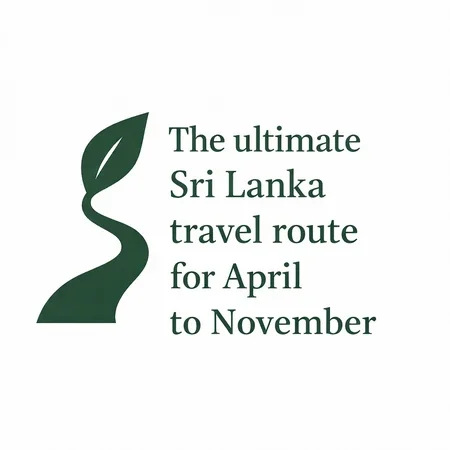 Sri Lanka itinerary for April to November